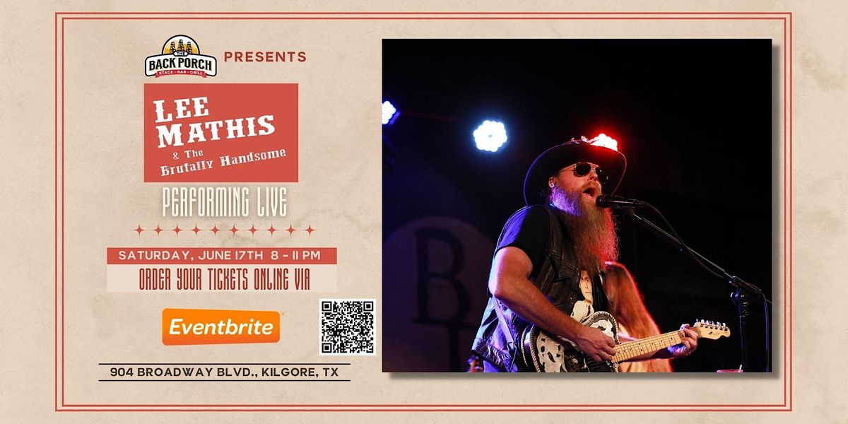 Lee Mathis & the Brutally Handsome performing LIVE at The Back Porch ...