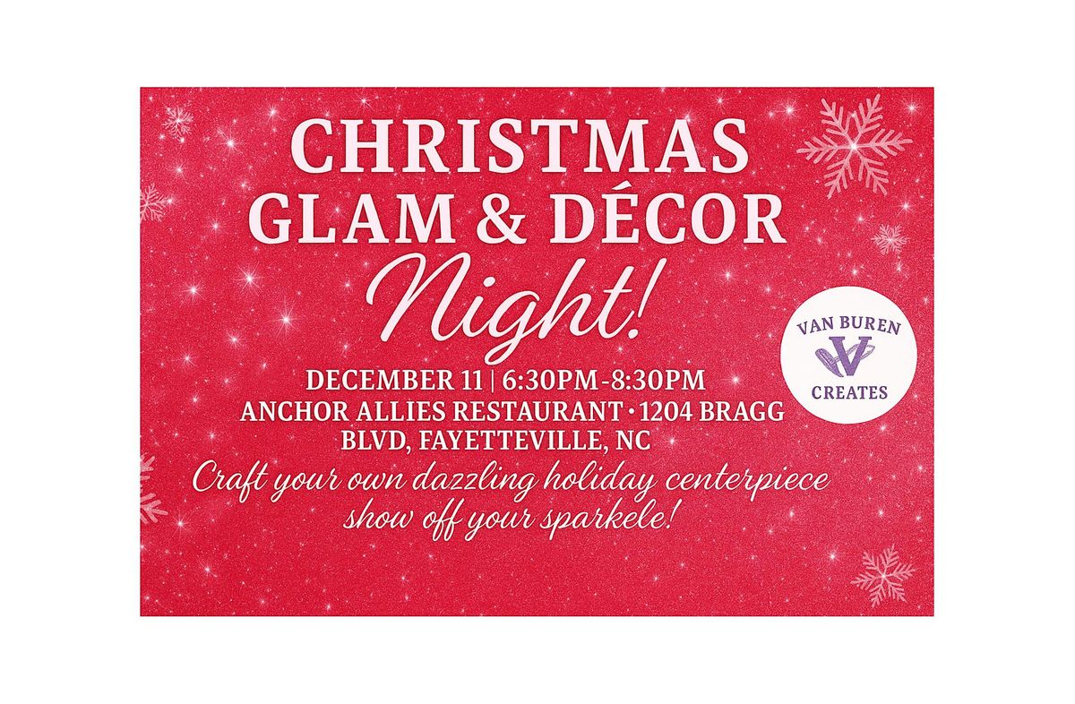 Christmas Glam & Decor Night