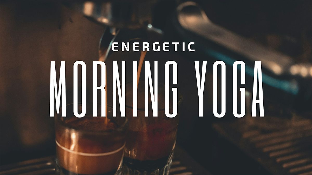 Energetic Morning Yoga Flow