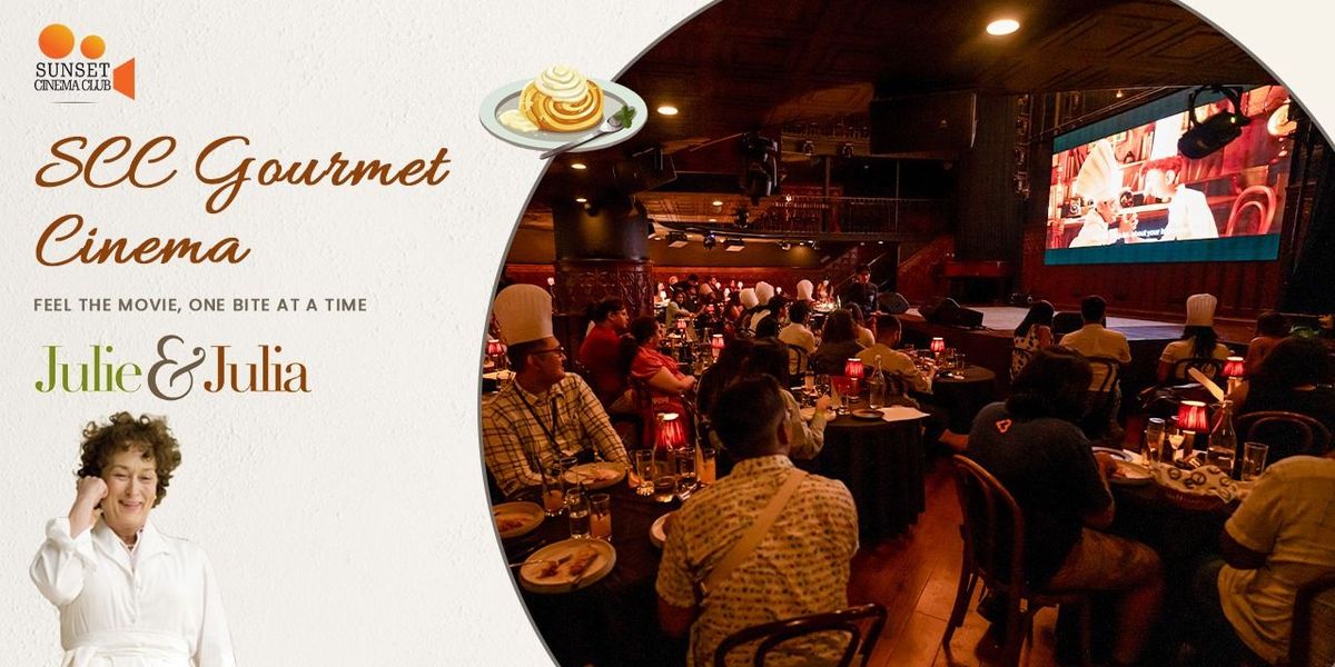 SCC Gourmet Cinema - Julie & Julia