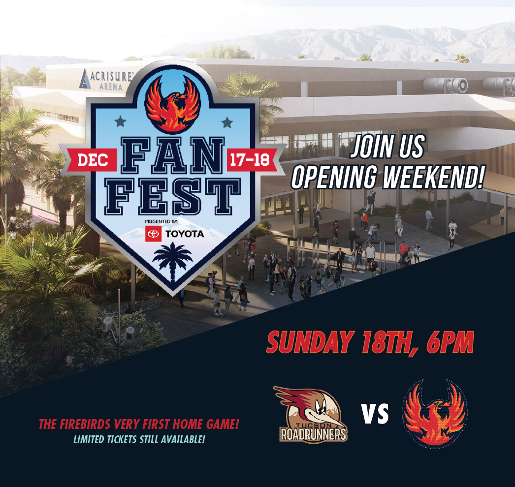 Coachella Valley Firebirds at Tucson Roadrunners at Tucson Arena