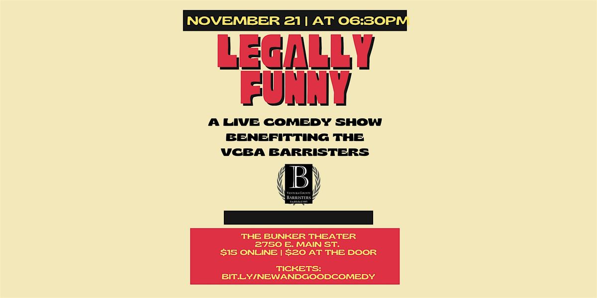 Legally Funny: A Benefit Show for the VCBA Barristers