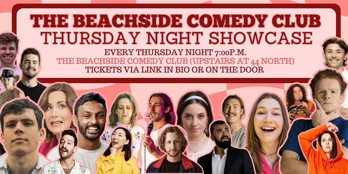 The Beachside Comedy Club- Thursday Night Showcase