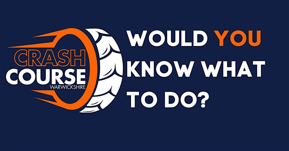 Crash Course Warwickshire - FREE COURSE