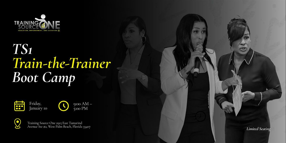 TS1 Train- the- Trainer Bootcamp