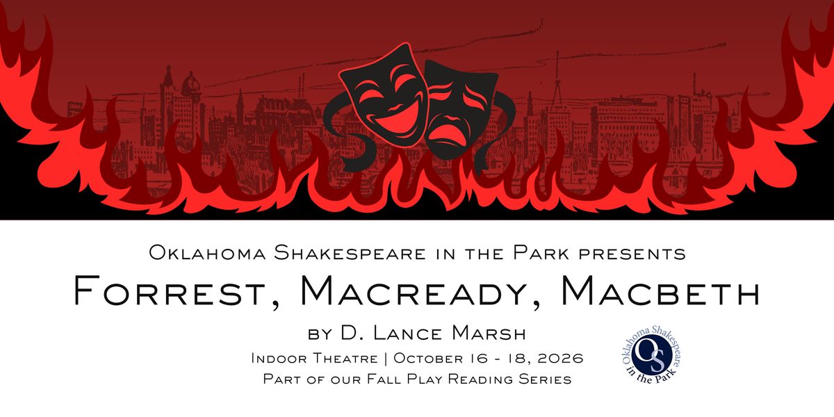 Forrest, Macready, Macbeth | Sunday, October 18, 2026 | 2:00pm