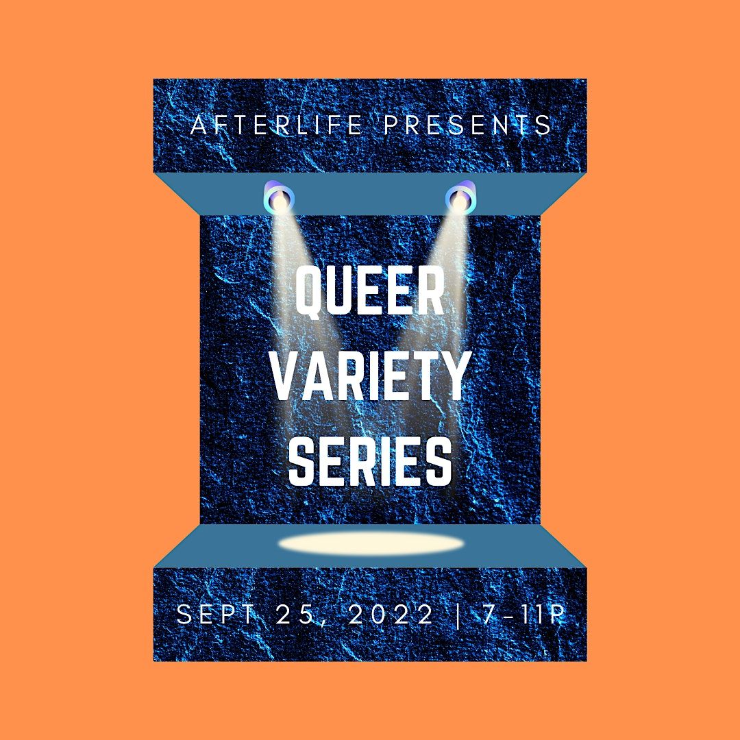 Afterlife Queer Variety Series - SEPTEMBER