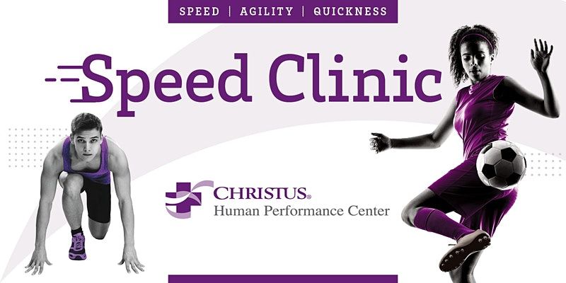 CHRISTUS Human Performance Center - Speed Clinic