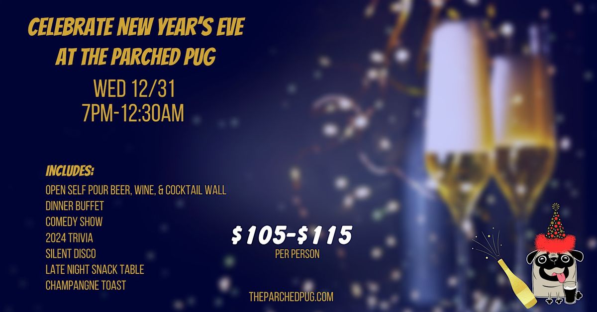New Years Eve  All Inclusive Party at The Parched Pug