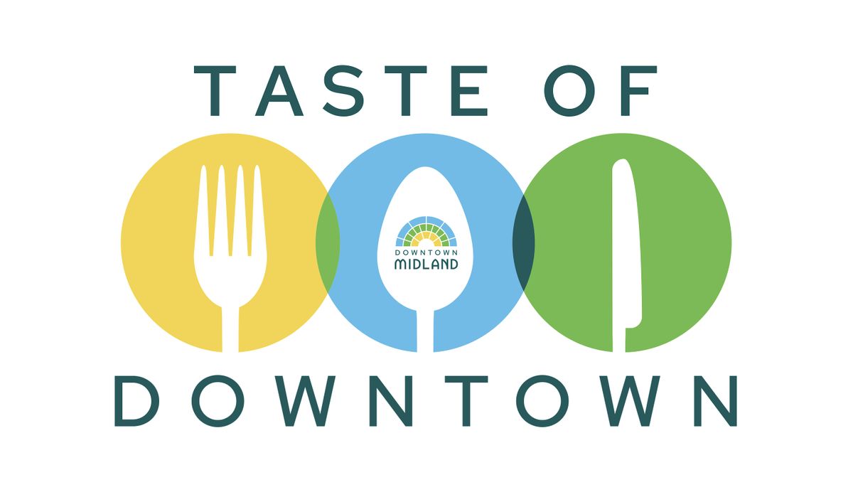 2023 Taste of Downtown Downtown Midland September 28, 2023