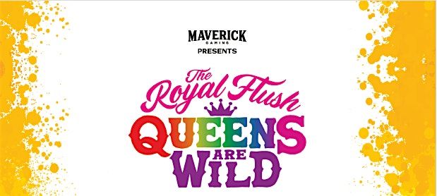The Royal Flush: Queens are Wild Drag Brunch