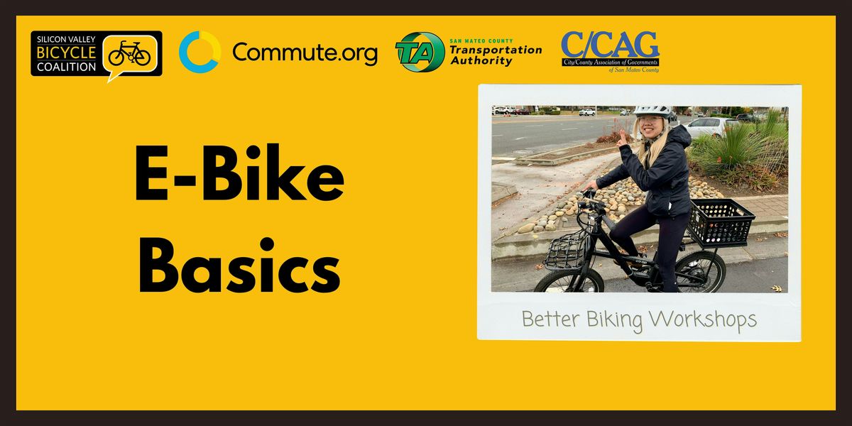 E-Bike Basics(Commute.org + TA + C\/CAG)