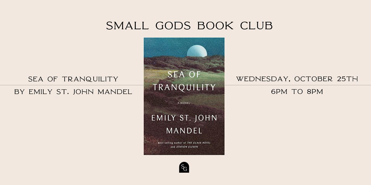 Small Gods Book Club October Discussion - Sea of Tranquility