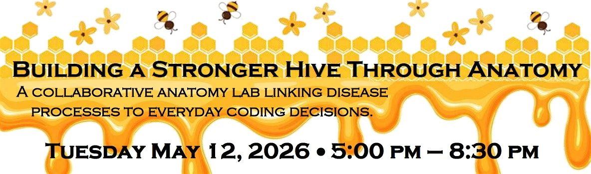 May Mania; Building A Stronger Hive Through Anatomy