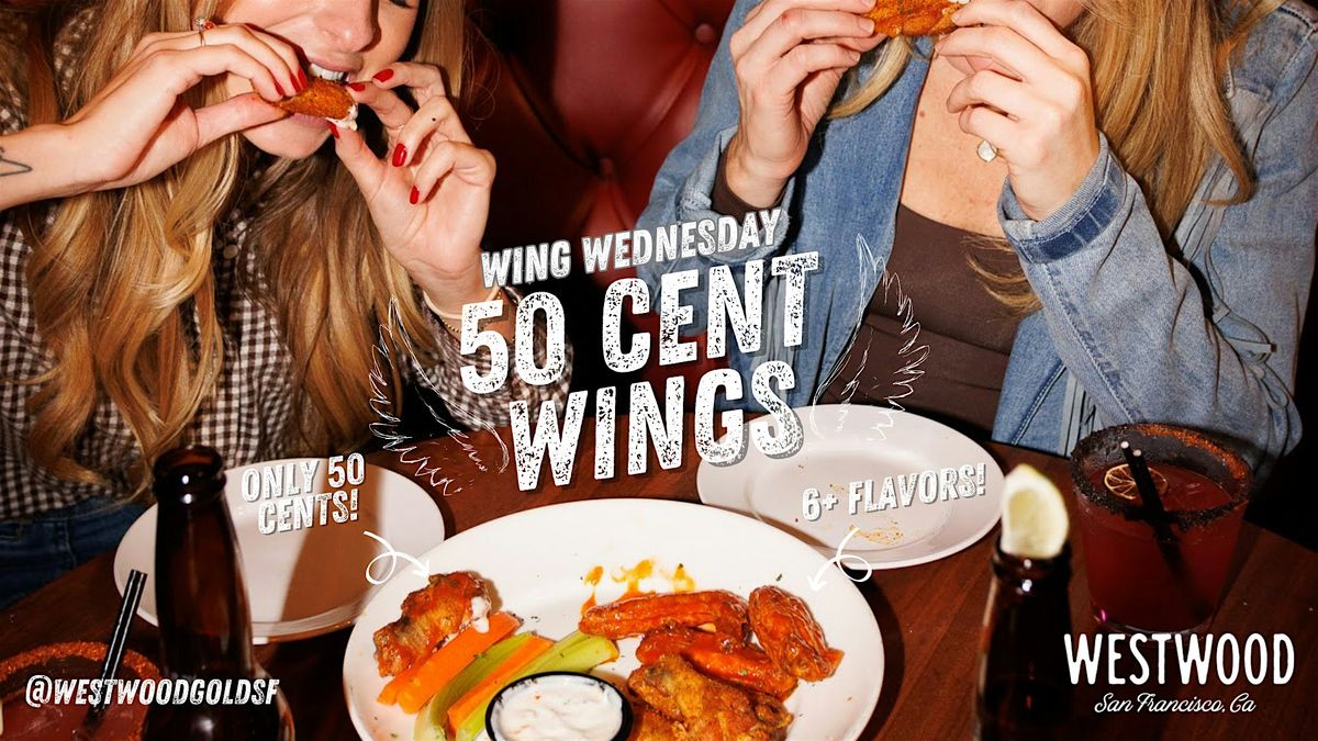 50c Wing Wednesdays at Westwood!