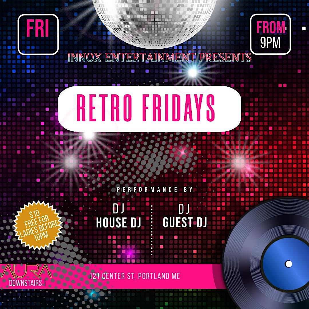 Retro Fridays at Aura, Portland on 23rd December, 2022