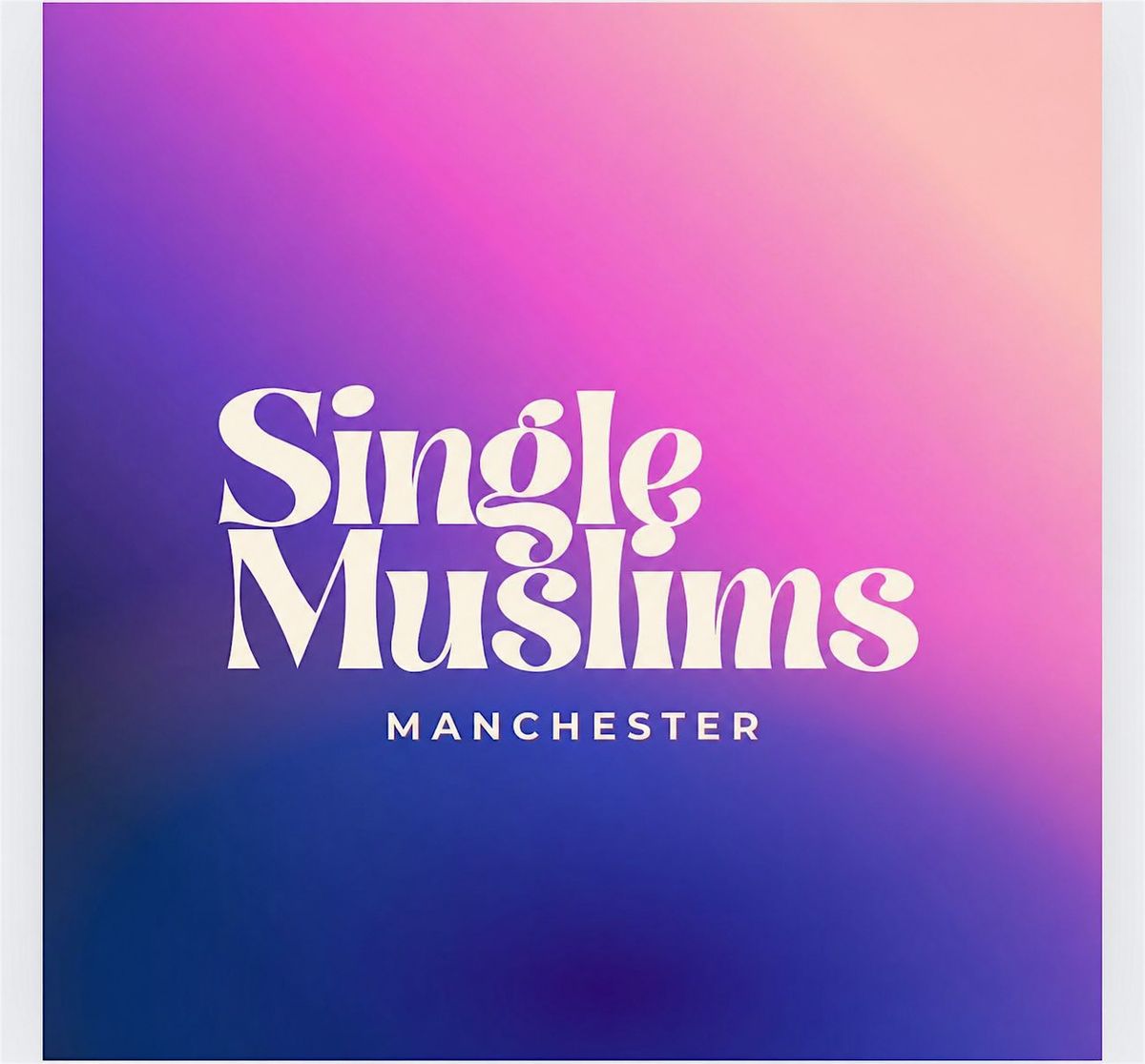 Manchester Single Muslim ONE to ONES.