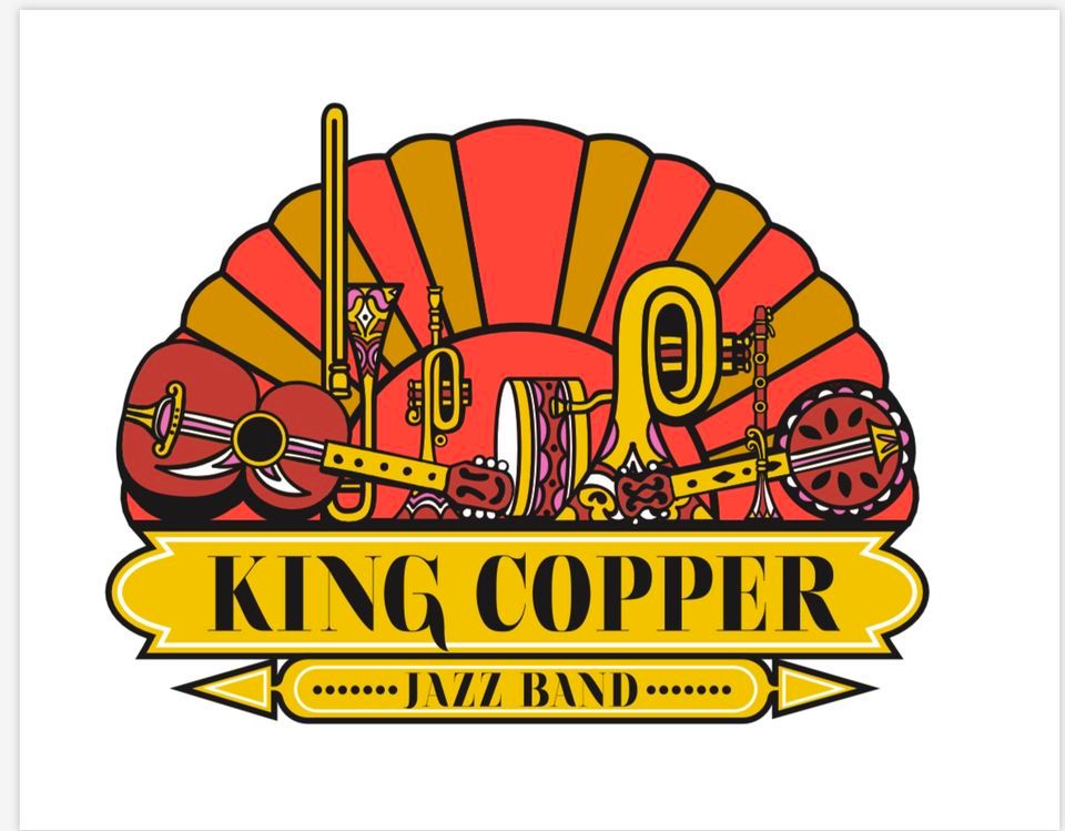 King Copper Jazz Band!
