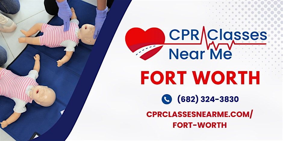 Infant BLS CPR and AED Class in Fort Worth - CPR Classes Near Me Fort Worth