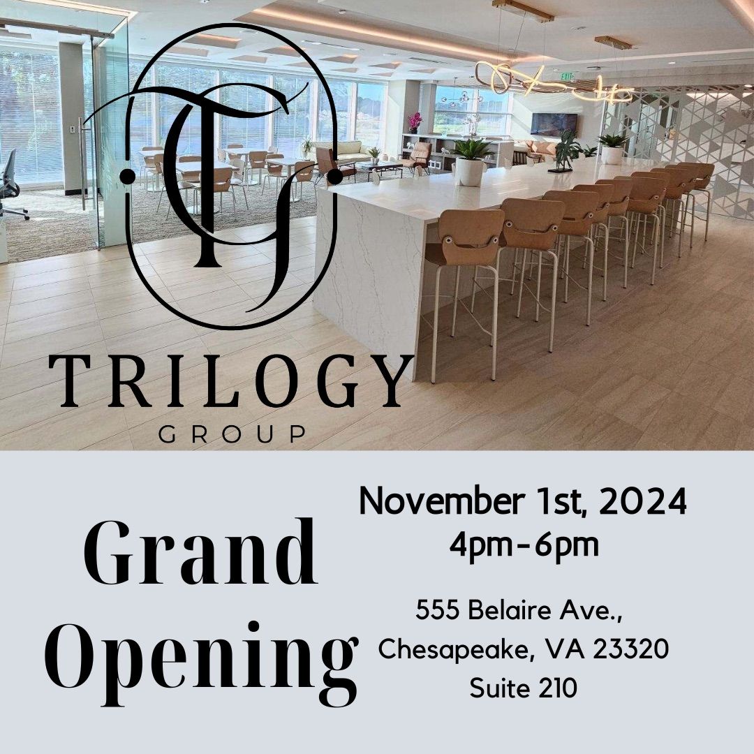 Trilogy Group Grand Opening 555 Belaire Ave, Chesapeake, VA