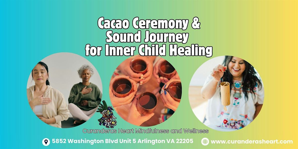 Cacao Ceremony & Sound Journey For Inner Child Healing