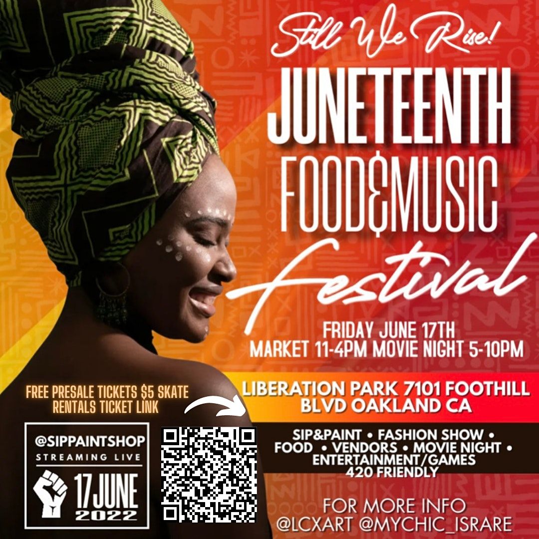 Juneteenth Food and Music Festival | Liberation Park, Oakland, CA ...