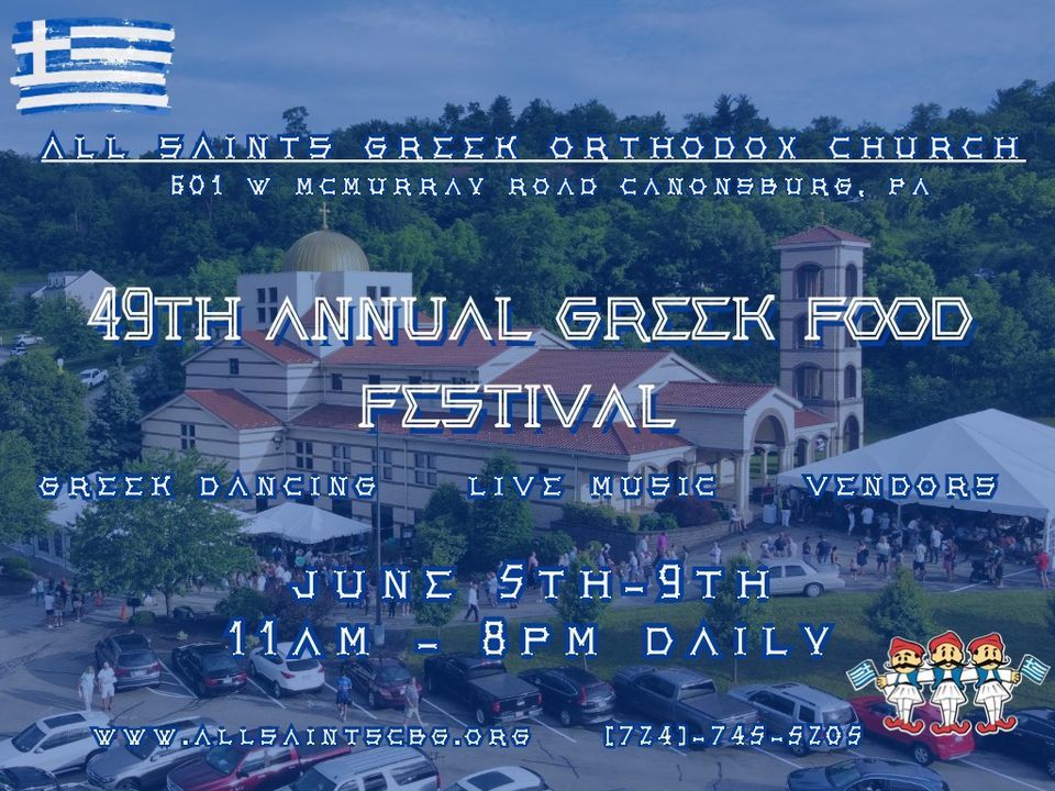 49th Annual Greek Food Festival All Saints Greek Orthodox Church