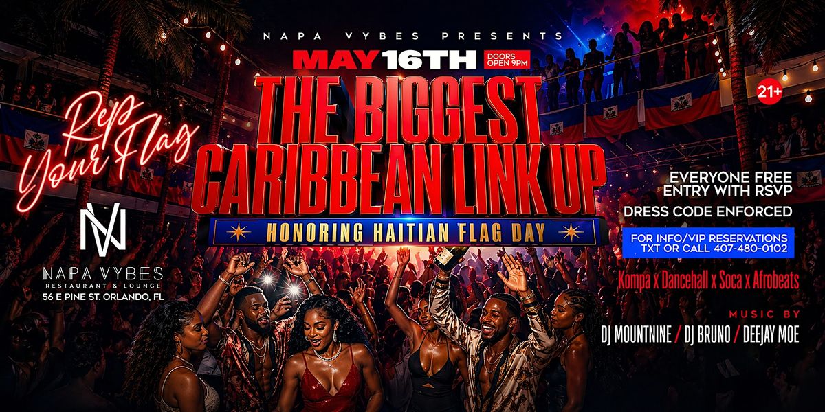 THE BIGGEST CARIBBEAN LINK UP | HONORING HAITIAN FLAG DAY