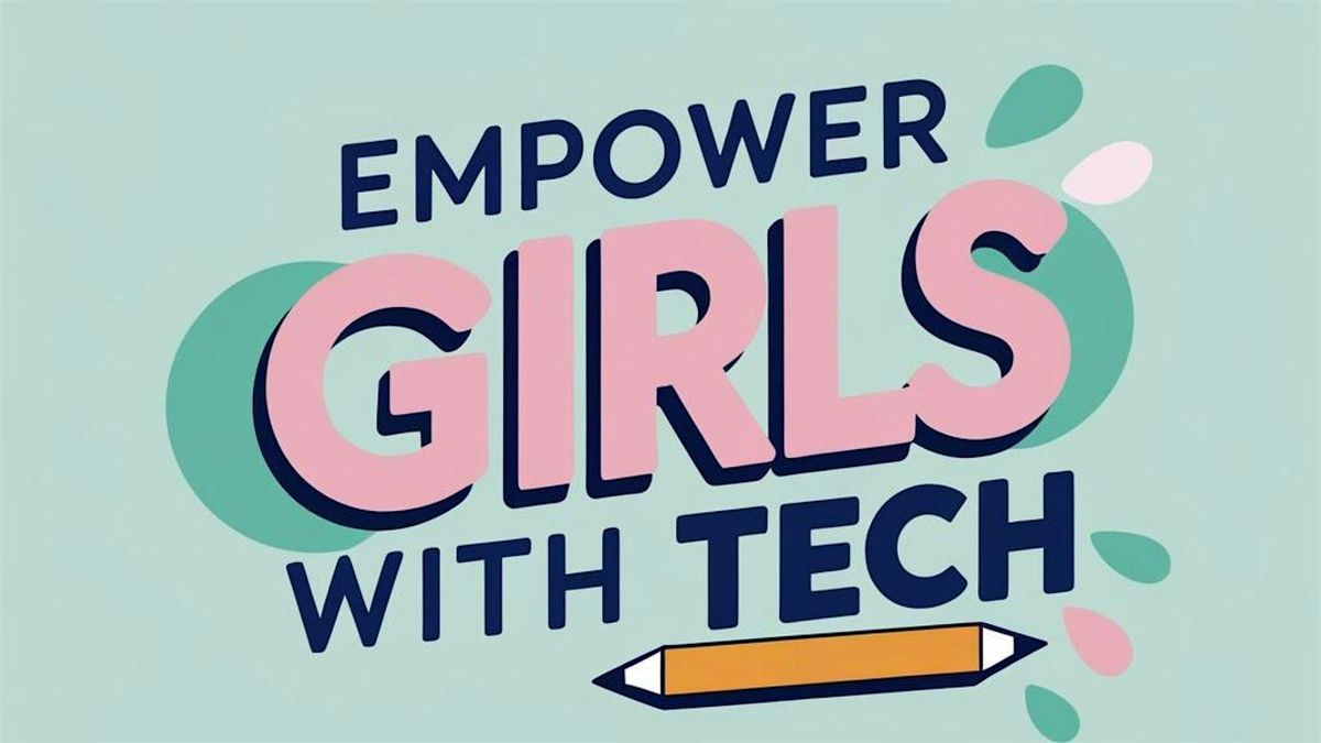 Empower Girls with Tech - Designing Journals With Canva