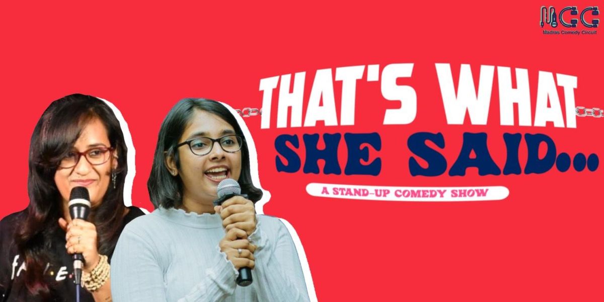 THATS WHAT SHE SAID - A STANDUP SHOW