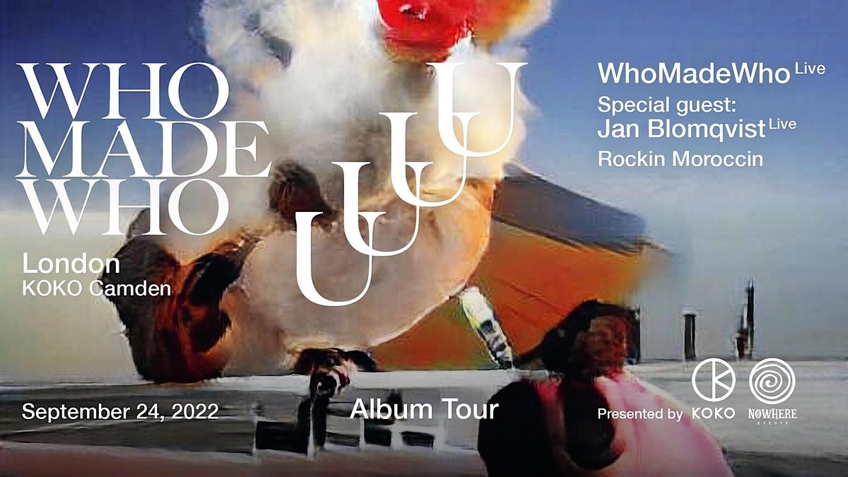 WhoMadeWho  'UUUU' Album Launch