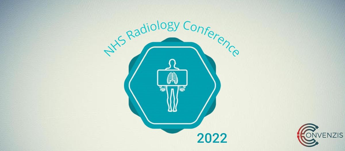 The NHS Radiology Conference 2022