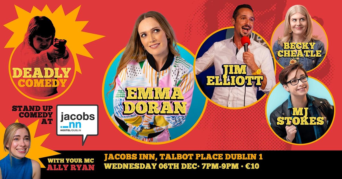 Deadly Comedy Stand Up Comedy At Jacobs Inn Jacobs Inn, Dublin 1, DN December 6, 2023