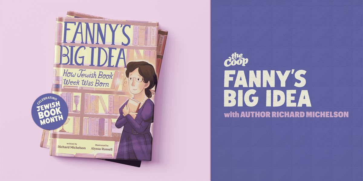 Kids Storytime with author Richard Michelson for Fanny\u2019s Big Idea