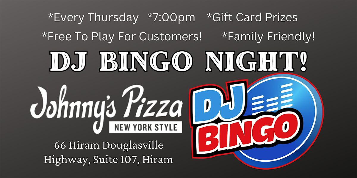 DJ Bingo at Johnny's Pizza in Hiram- Every Thursday