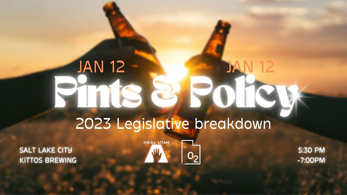 Pints and Policy 2023 Legislative Breakdown Kiitos Brewing, Salt