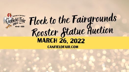 Canfield Fair Schedule 2022 Flock To The Fairgrounds Rooster Statue Auction | Canfield Fair | March 26,  2022