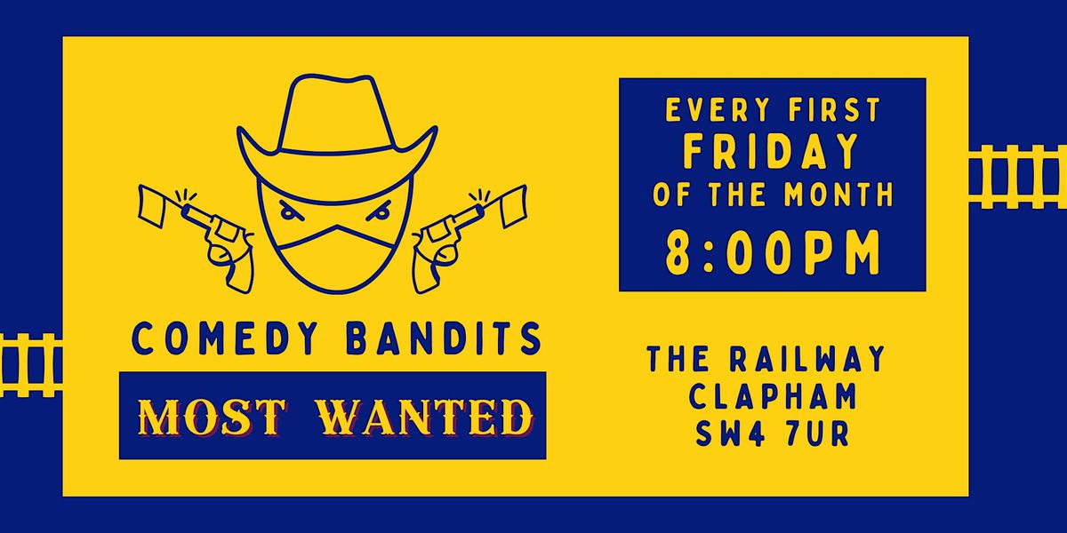 Comedy Bandits MOST WANTED | Friday Comedy Show in Clapham