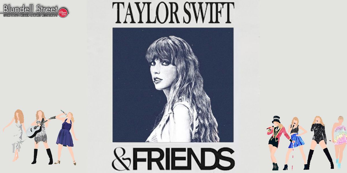 Taylor Swift & Friends | Tribute Nights at Blundells Supper Club