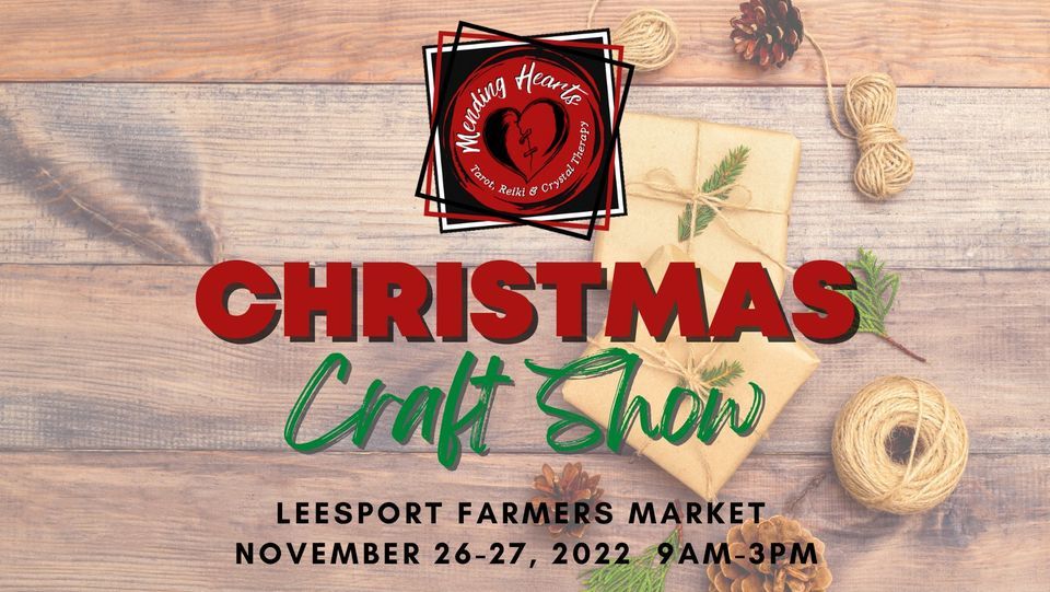 Leesport Christmas Craft Show Leesport Farmers Market November 26, 2022