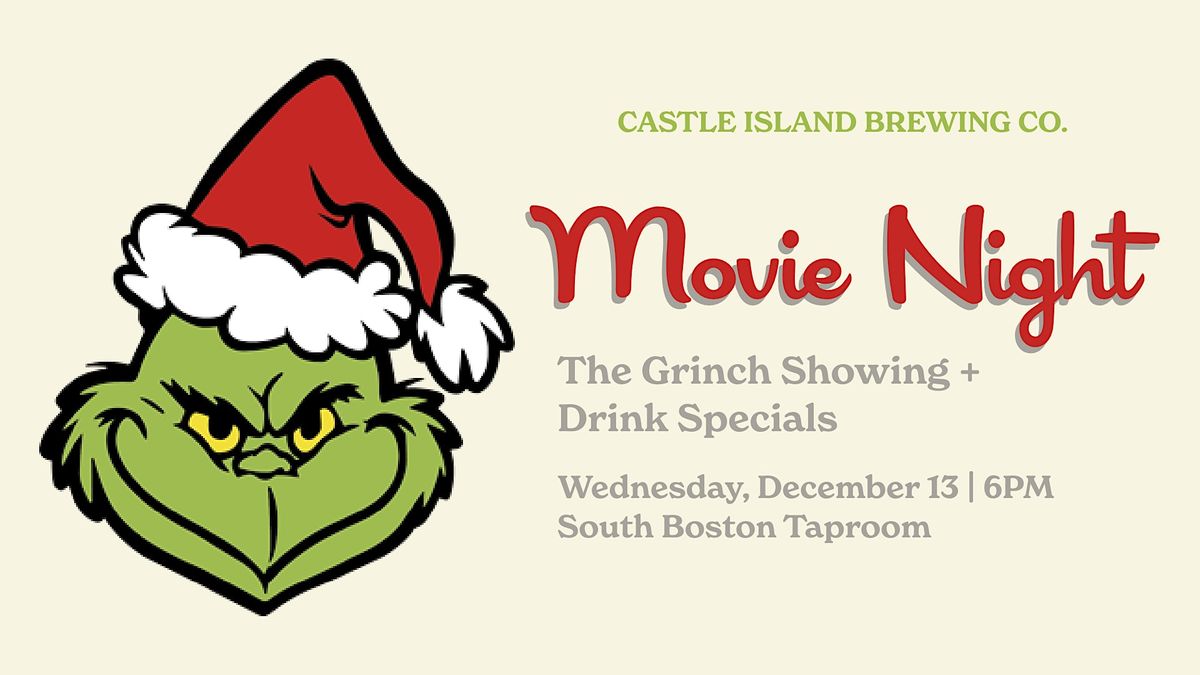 The Grinch Movie Night at Castle Island Brewing Co. Castle Island