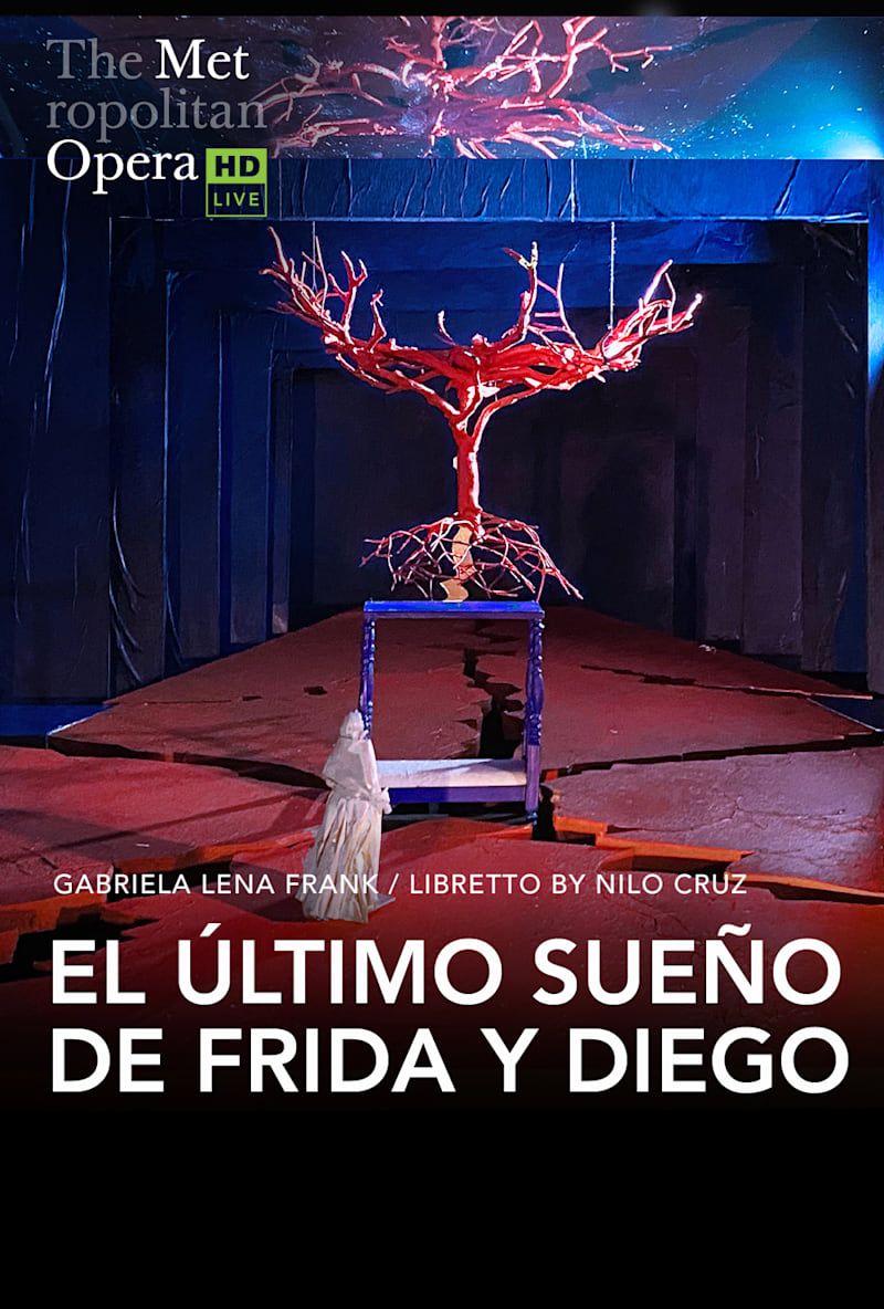The Met Live In HD: El Ultimo Sueno de Frida y Diego