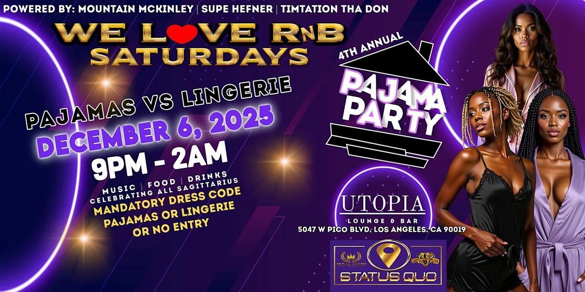 4th Annual Pajamas VS Lingerie Party