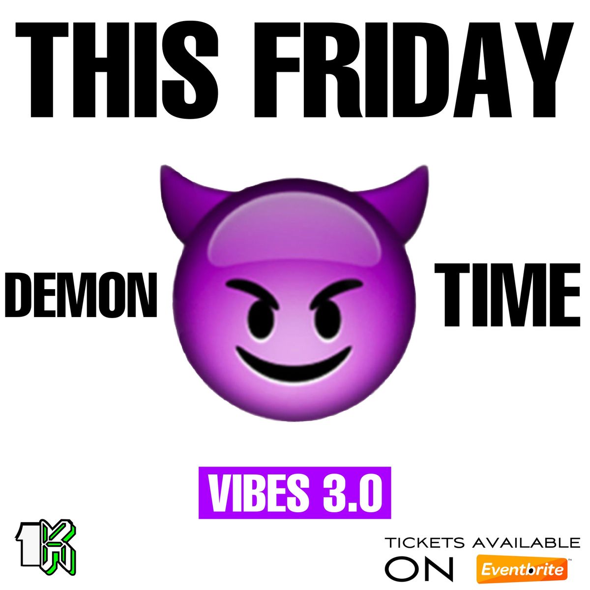 Demon Time Only Vibes 3 0 Port Allen La October 8 To October 9