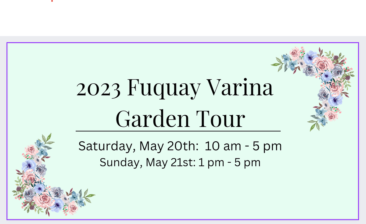 2023 Fuquay Varina Garden Tour Town of FuquayVarina May 20 to May 21