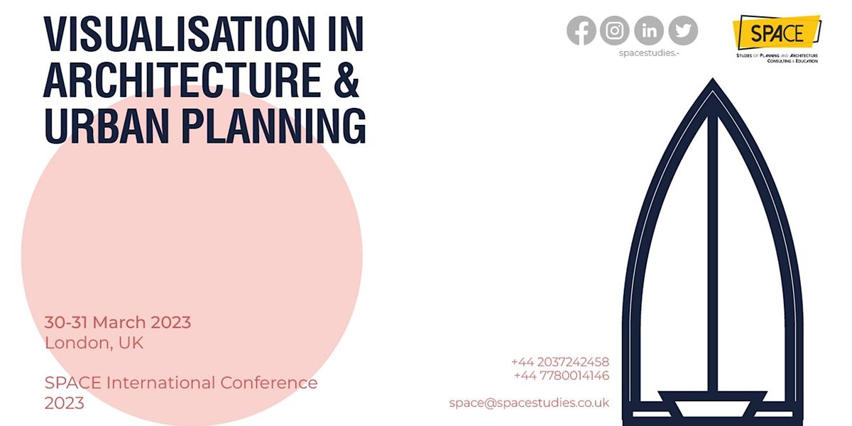 SPACE International Conference Visualisation in Architecture and Urban