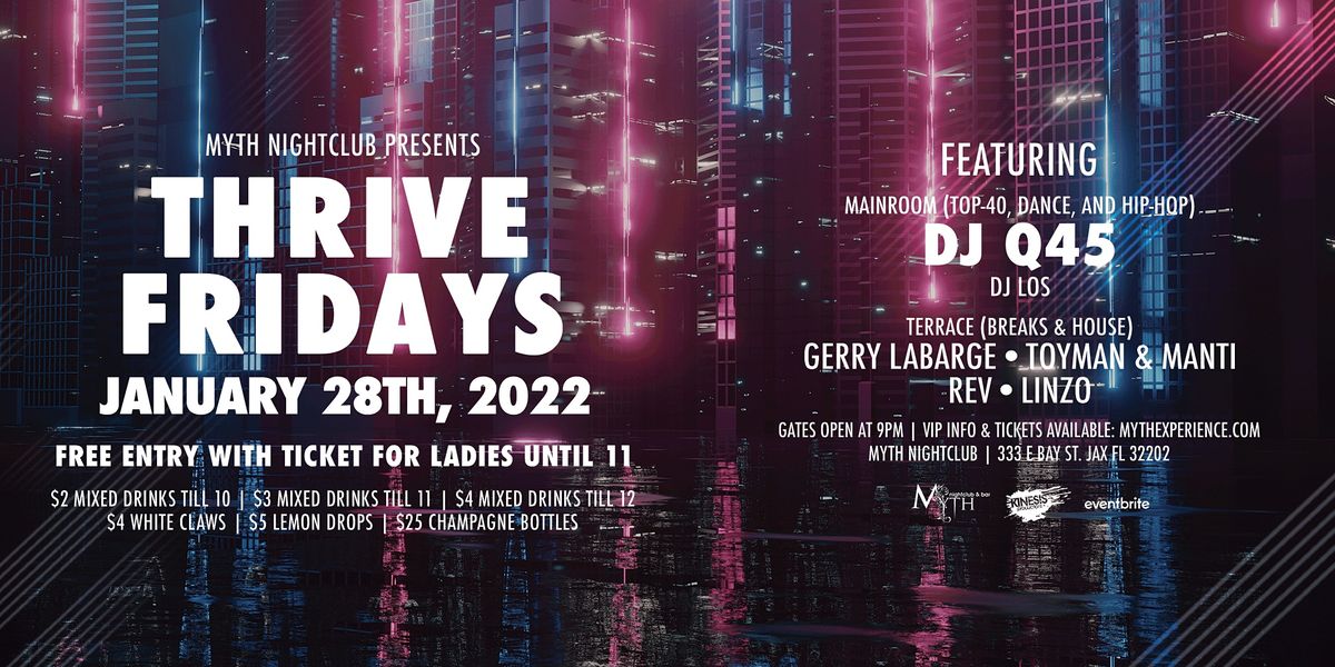 Thrive Fridays at Myth Nightclub | Friday 1.28.22