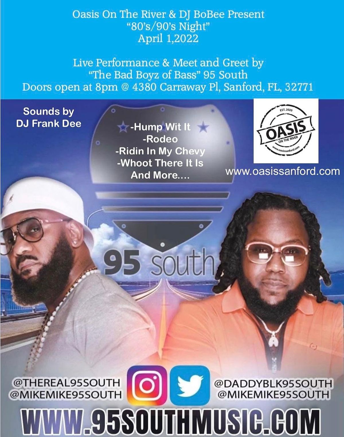 95 SOUTH WHOOT THERE IT IS TOUR Oasis on the River, Sanford, FL