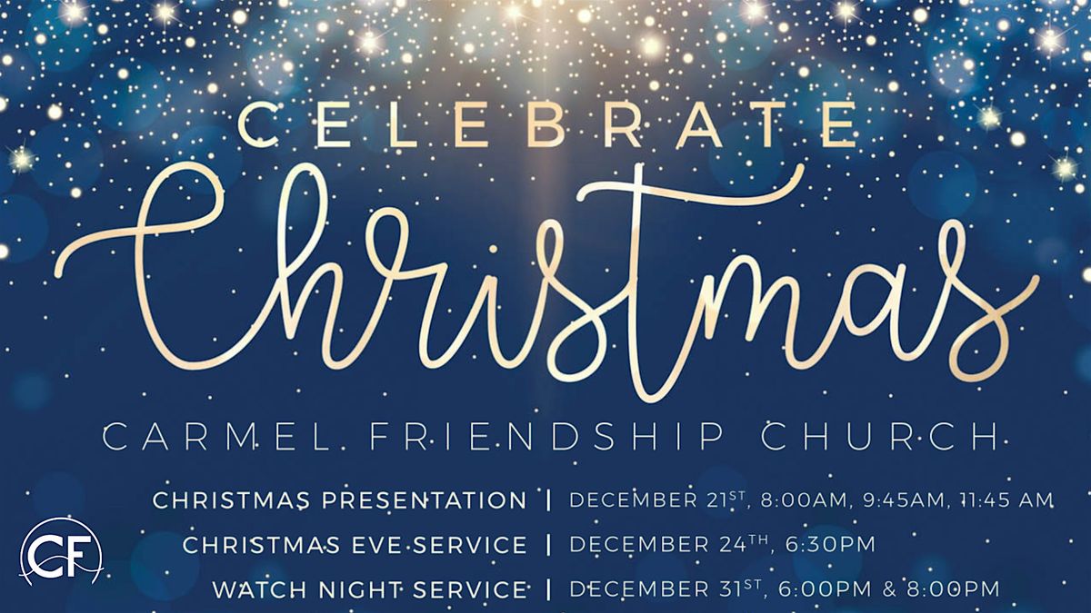 Celebrate Christmas at Carmel Friendship Church