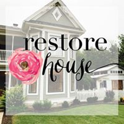 Restore House